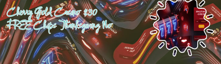 Cherry gold casino new player bonus