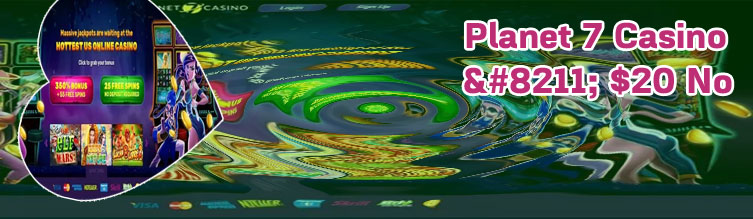 Planet 7 casino no deposit bonuses