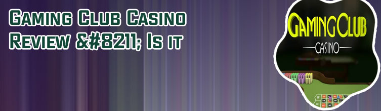 The gaming club mobile casino